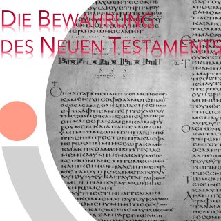 Die Bewahrung des Neuen Testaments