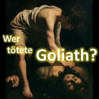 Wer tötete Goliath?