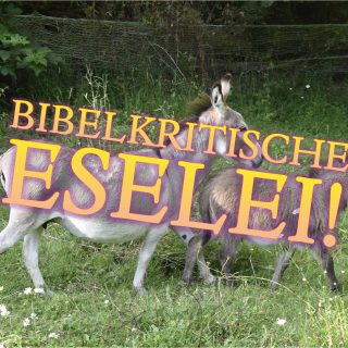 Bibelkritische Eselei