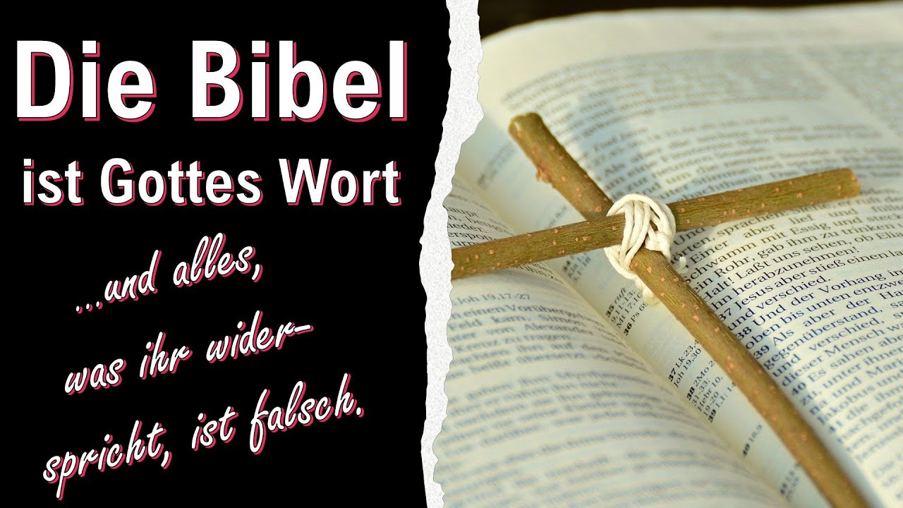 Die Bibel ist Gottes Wort - Auferstanden!