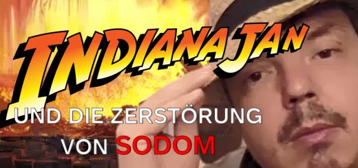 Indiana Jan und die Zerstörung von Sodom