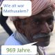 Methusalem 969 Jahre